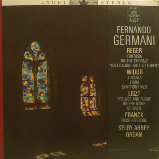 Fernando Germani, Max Reger, Charles-Marie Widor, Franz Liszt, César Franck - Works By Reger, Widor, Liszt, Franck