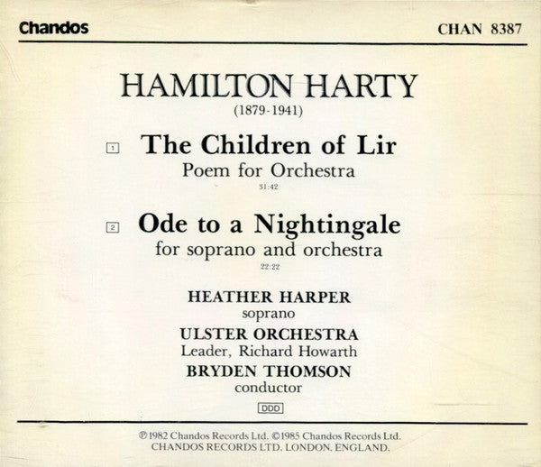 Sir Hamilton Harty, Heather Harper, Ulster Orchestra, Bryden Thomson - The Children Of Lir / Ode To A Nightingale