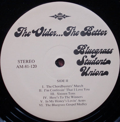 Bluegrass Student Union - The Older... The Better