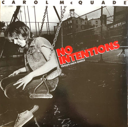 12" Single: Carol McQuade - No Intentions