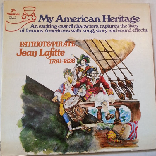 Various - My American Heritage: Patriot & Pirate Jean Lafitte 1780-1826