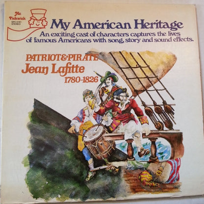 Various - My American Heritage: Patriot & Pirate Jean Lafitte 1780-1826