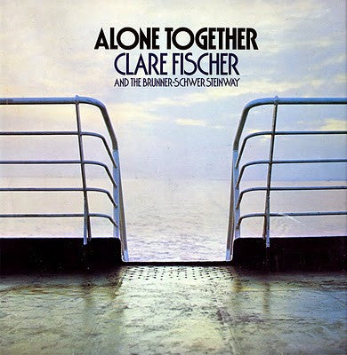 Clare Fischer - Alone Together