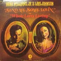 Hank Williams Jr., Lois Johnson - Whole Lotta Loving
