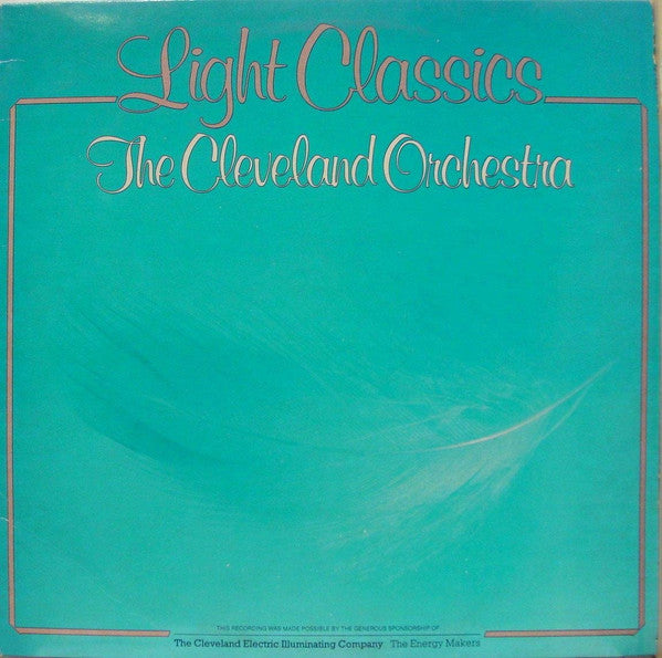 The Cleveland Orchestra - Light Classics