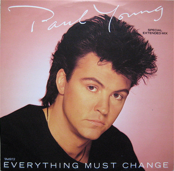 12": Paul Young - Everything Must Change (Special Extended Mix)