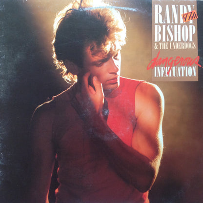 Randy Bishop, The Underdogs - Dangerous Infatuation