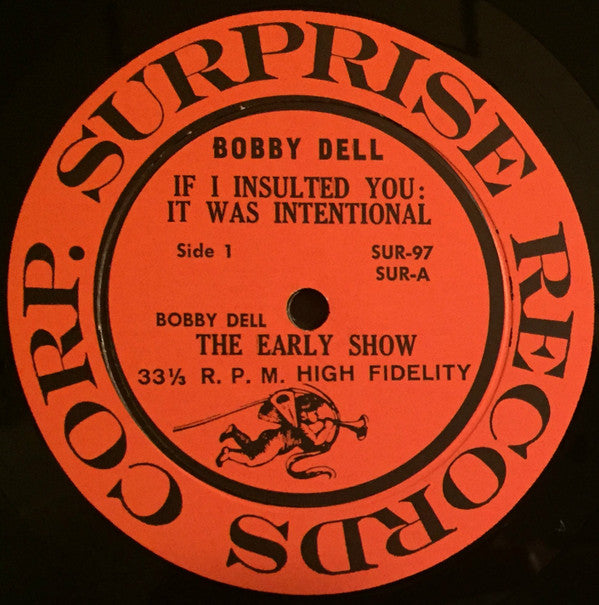 Bobby Dell - If I Insulted You; It Was Intentional