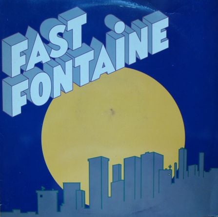 Fast Fontaine - Fast Fontaine