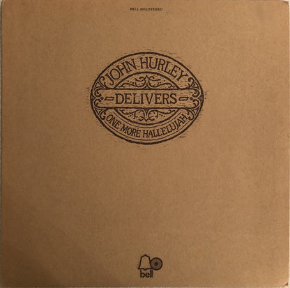 John Hurley - Delivers One More Hallelujah