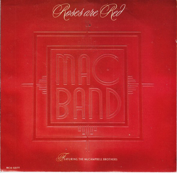 7": Mac Band Featuring The McCampbell Brothers - Roses Are Red