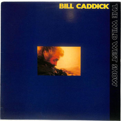 Bill Caddick - The Wild West Show