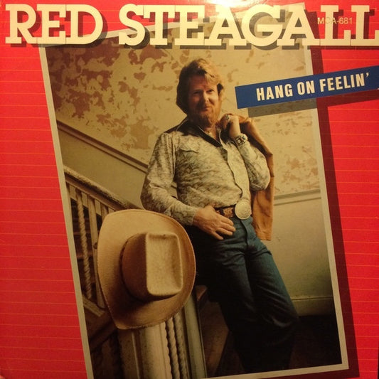 Red Steagall - Hang On Feelin'