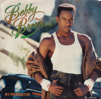 7" Single: Bobby Brown - My Prerogative