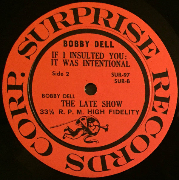 Bobby Dell - If I Insulted You; It Was Intentional