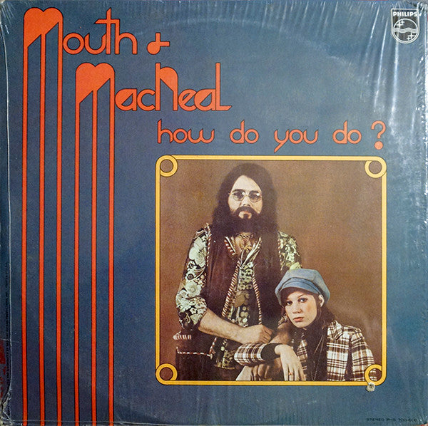 Mouth & MacNeal - How Do You Do?