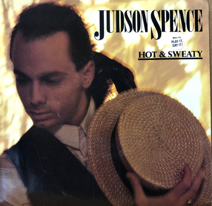 7" Single: Judson Spence - Hot & Sweaty