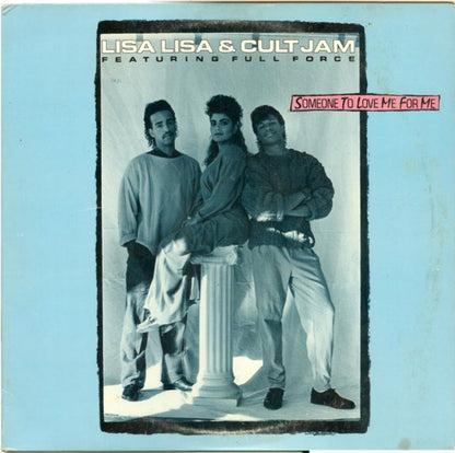 12" Single: Lisa Lisa & Cult Jam, Full Force - Someone To Love Me For Me
