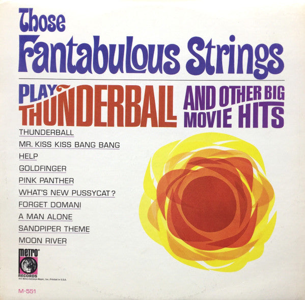 Those Fantabulous Strings - Play Thunderball And Other Big Movie Hits