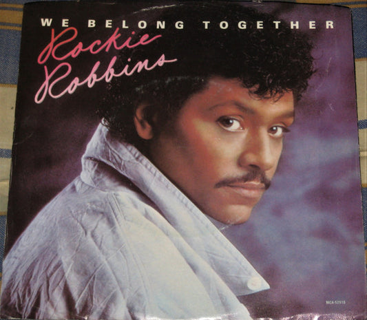 7": Rockie Robbins - We Belong Together