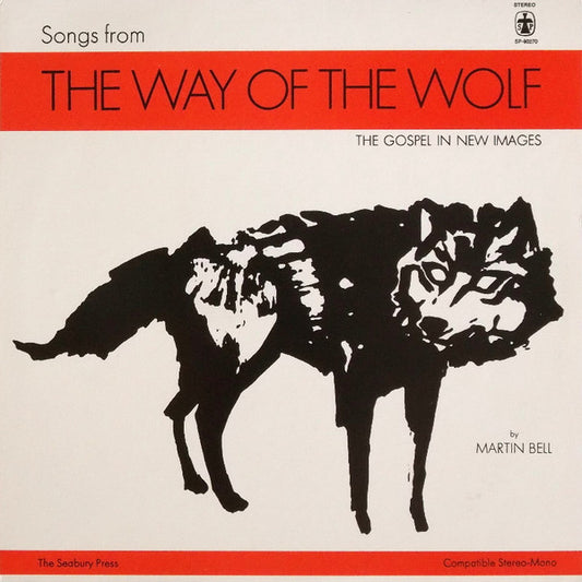 Martin Bell (8) - Songs From The Way Of The Wolf