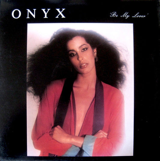 12": Onyx (18) - Be My Lover