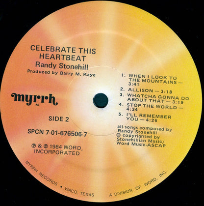 Randy Stonehill - Celebrate This Heartbeat