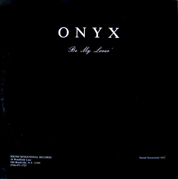 12": Onyx (18) - Be My Lover