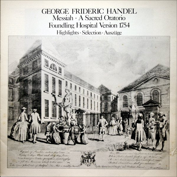 Georg Friedrich Händel, Judith Nelson, Emma Kirkby, Carolyn Watkinson, Paul Elliott, David Thomas (9), The Choir Of Christ Church Cathedral, The Academy Of Ancient Music, Christopher Hogwood - Messiah • A Sacred Oratorio (Highlights • Sélection • Auszüge)