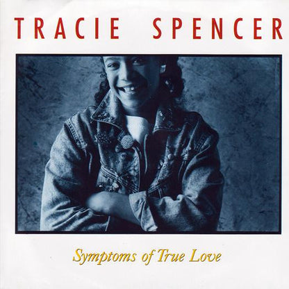 7" Single: Tracie Spencer - Symptoms Of True Love