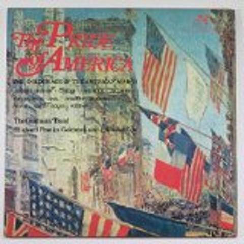 The Goldman Band - The Pride Of America (The Golden Age Of The American March)