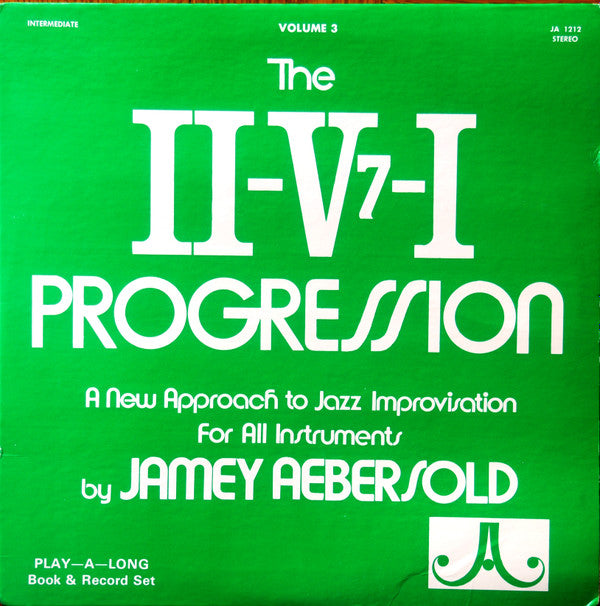 Jamey Aebersold - The II-V7-I Progression