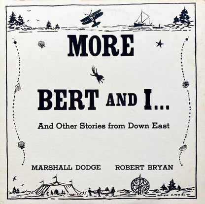 Marshall Dodge, Robert Bryan - More Bert And I ... And Other Stories From Down East