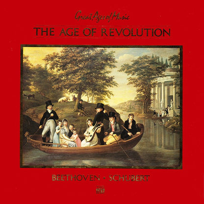 Ludwig van Beethoven, Franz Schubert - The Age Of Revolution