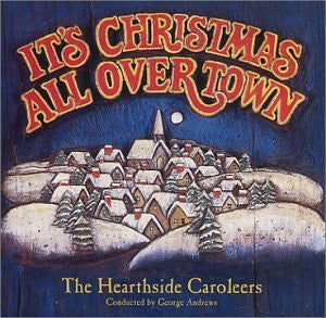 SEALED: The Hearthside Caroleers - It's Christmas All Over Town