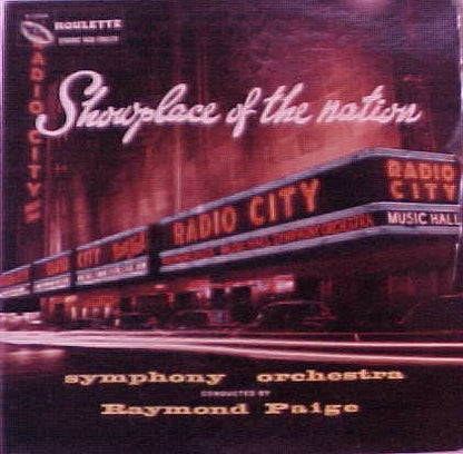 Raymond Paige - Showplace Of The Nation