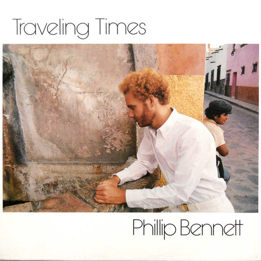 Phillip Bennett - Traveling Times