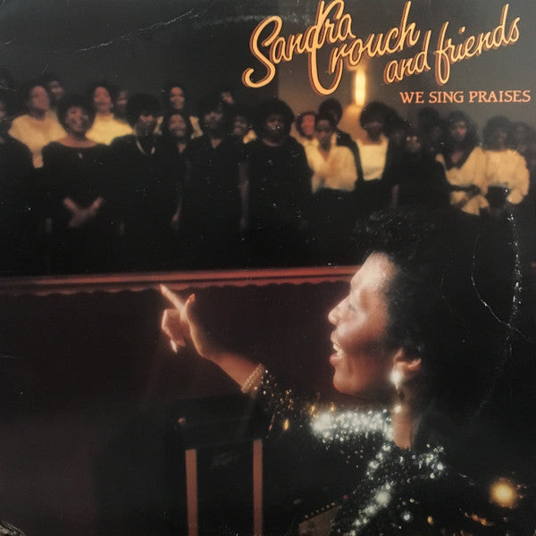 Sandra Crouch And Friends - We Sing Praises