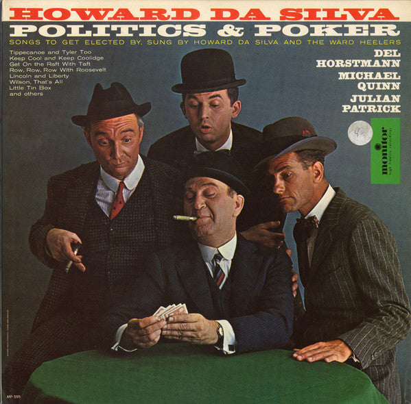 Howard Da Silva - Politics & Poker: Songs To Get Elected By