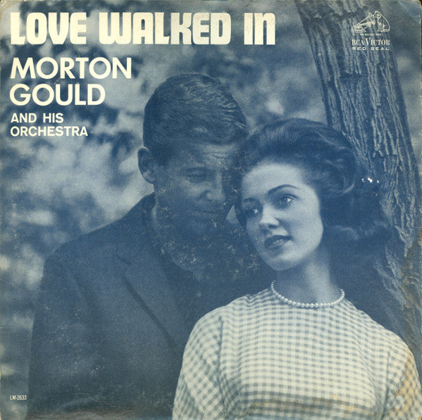 Morton Gould And His Orchestra - Love Walked In