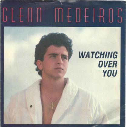 7" Single: Glenn Medeiros - Watching Over You