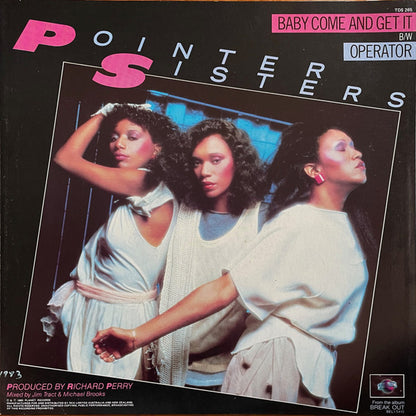 12" Single: Pointer Sisters - Baby Come And Get It b/w Operator