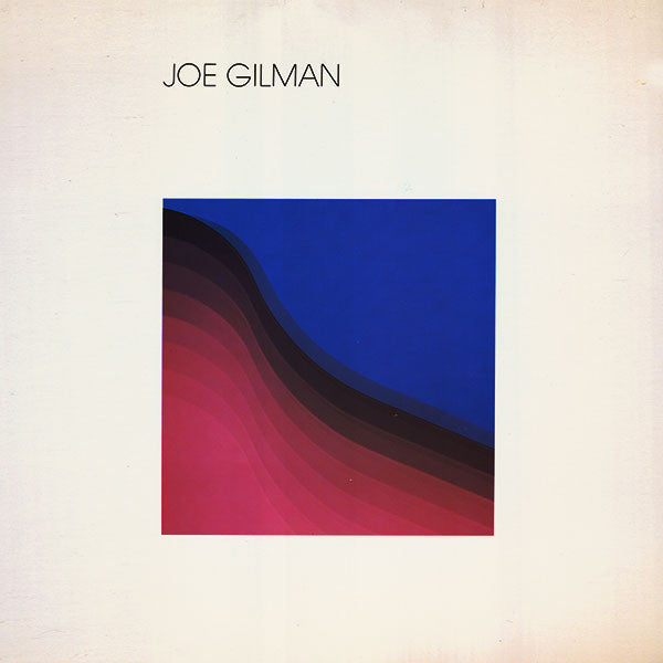 Joe Gilman - Joe Gilman