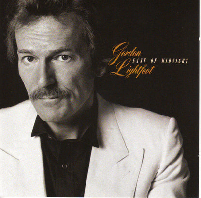 Gordon Lightfoot -  East Of Midnight