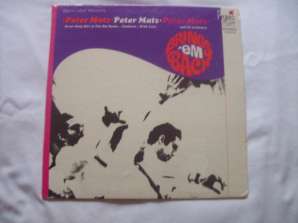 Peter Matz Orchestra - Brings 'Em Back (Great Song Hits Of The Big Bands ... Updated ... With Love)