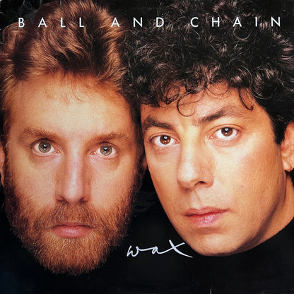 12" Single: Wax - Ball And Chain