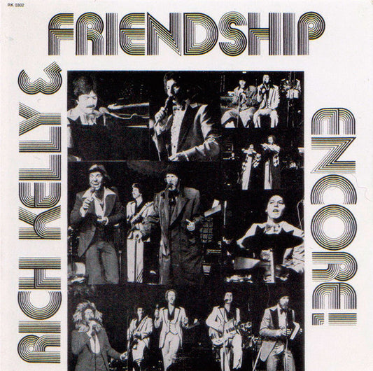Rich Kelly & Friendship - Encore! Encore!