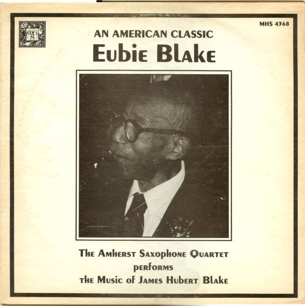 The Amherst Saxophone Quartet - An American Classic: Eubie Blake