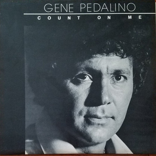 Gene Pedalino - Count On Me