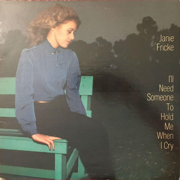 SEALED: Janie Fricke - I'll Need Someone To Hold Me When I Cry